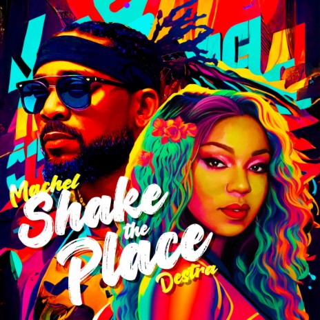 Shake The Place ft. Destra | Boomplay Music