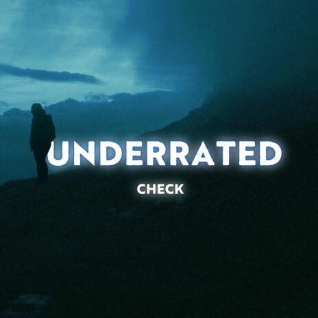 Underrated | Boomplay Music