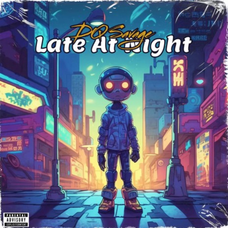 Late At Night ft. DQ SAVAGE | Boomplay Music