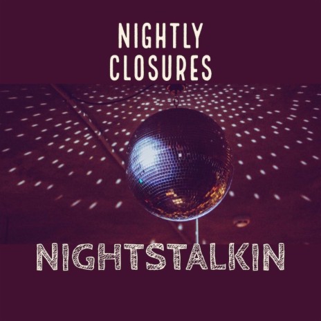 Nightstalkin | Boomplay Music