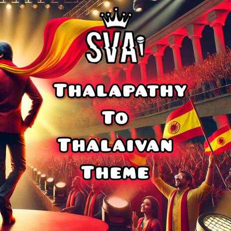 Thalapathy To Thalaivan Theme | Boomplay Music