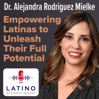 Empowering Latinas to Unleash Their Full Potential
