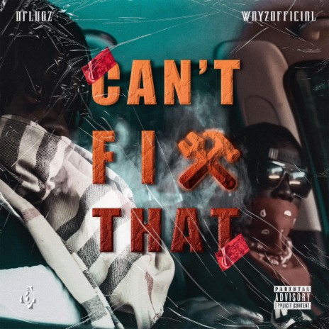 Can't Fix That ft. Dplugz & Way2Official | Boomplay Music