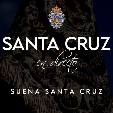 Sueña Santa Cruz - En directo | Boomplay Music