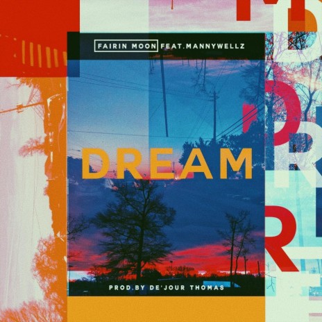 Dream (feat. Mannywellz) | Boomplay Music