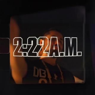 2:22 A.M.