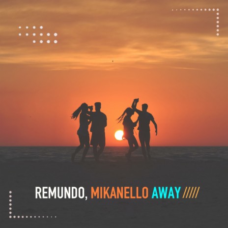 Away (Extended Mix) ft. Mikanello | Boomplay Music