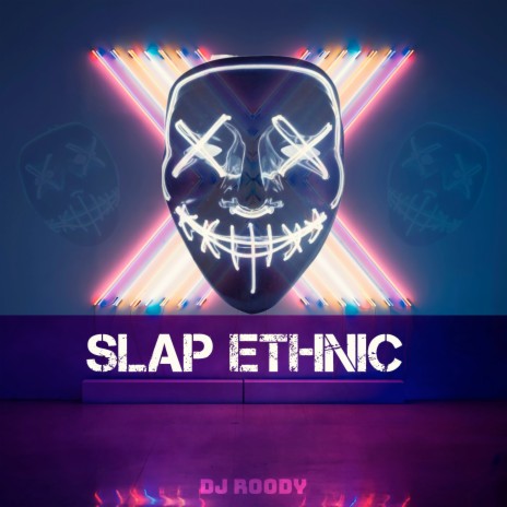 Slap Ethnic | Boomplay Music