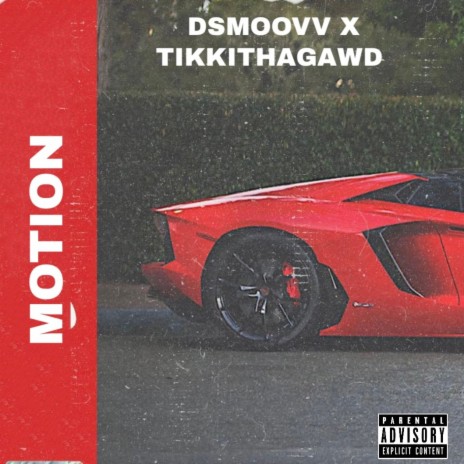 Motion ft. Tikkithagawd | Boomplay Music