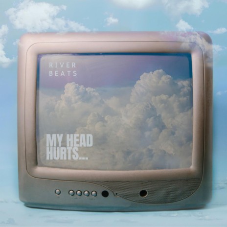 my head hurts... | Boomplay Music