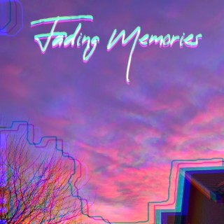 Fading Memories