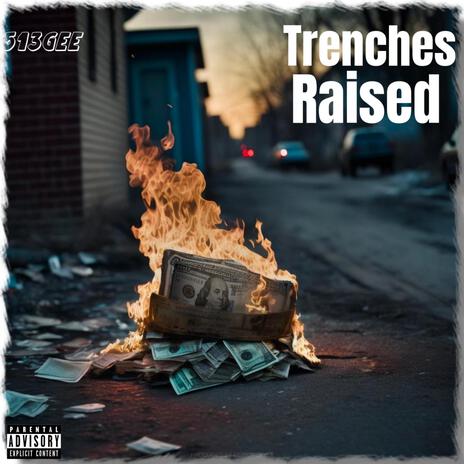 Trenches Raised | Boomplay Music