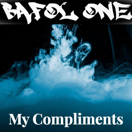 My Compliments | Boomplay Music