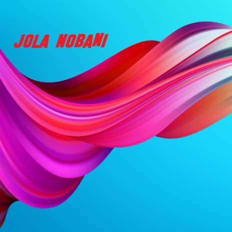 Jola Nobani | Boomplay Music