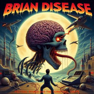 BRIAN DISEASE