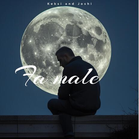 Fa male | Boomplay Music