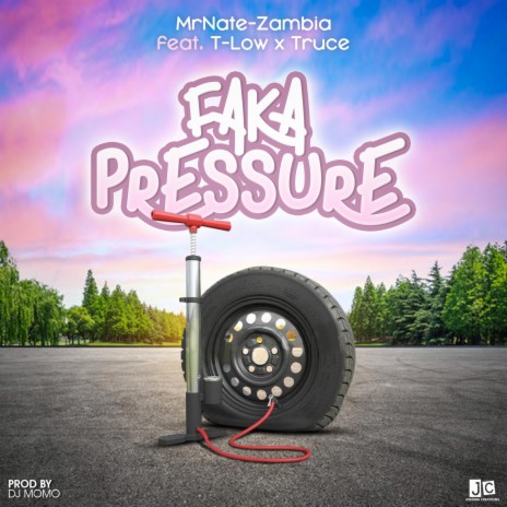 Faka Pressure ft. T-low x Truce | Boomplay Music