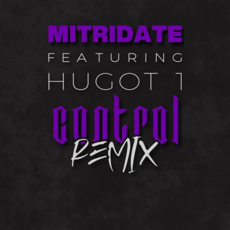 Control ft. Mitridate | Boomplay Music