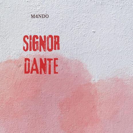 Signor Dante | Boomplay Music