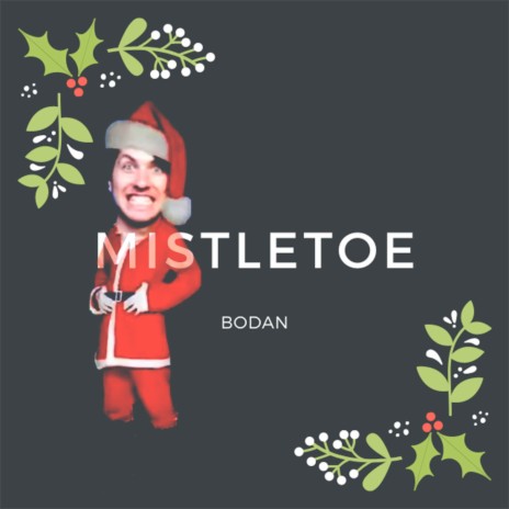 Mistletoe | Boomplay Music