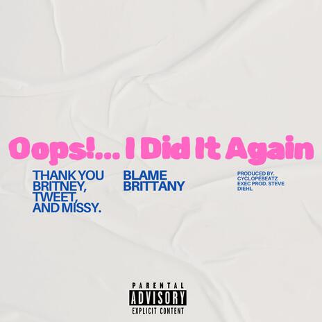 Oops!...I Did It Again | Boomplay Music