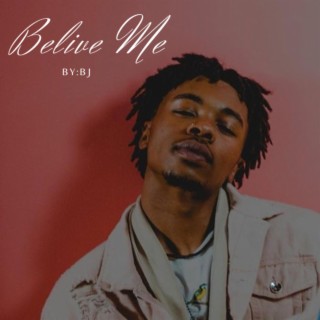 Believe Me lyrics | Boomplay Music