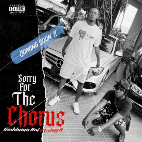 Sorry for the chorus ft. Jay B | Boomplay Music