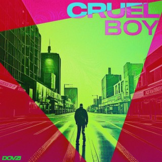 Cruel Boy lyrics | Boomplay Music