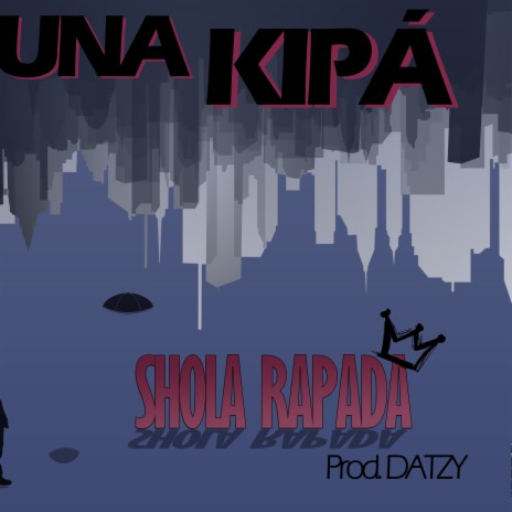 Una Kipa | Boomplay Music