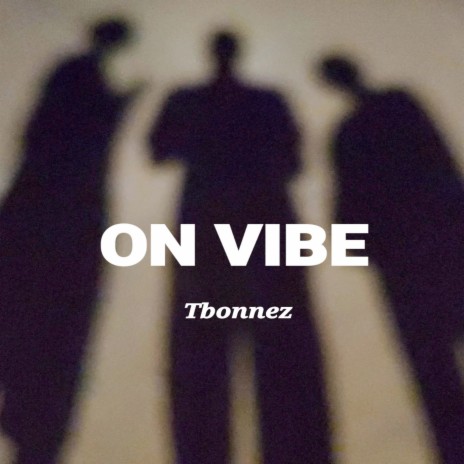 On Vibe | Boomplay Music