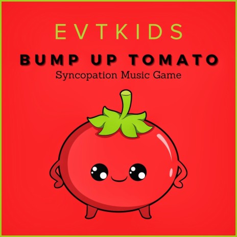 Bump Up Tomato | Boomplay Music