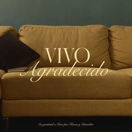 Vivo Agradecido | Boomplay Music