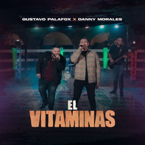 El Vitaminas ft. Danny Morales | Boomplay Music