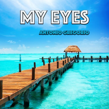 MY EYES | Boomplay Music