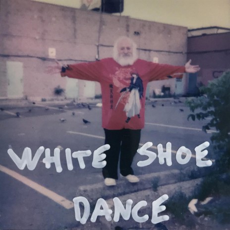 White Shoe Dance | Boomplay Music