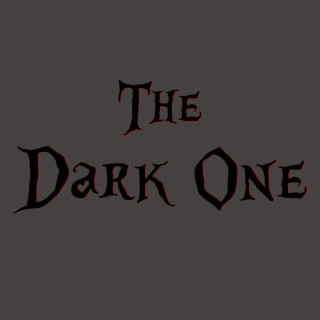 The Dark One lyrics | Boomplay Music