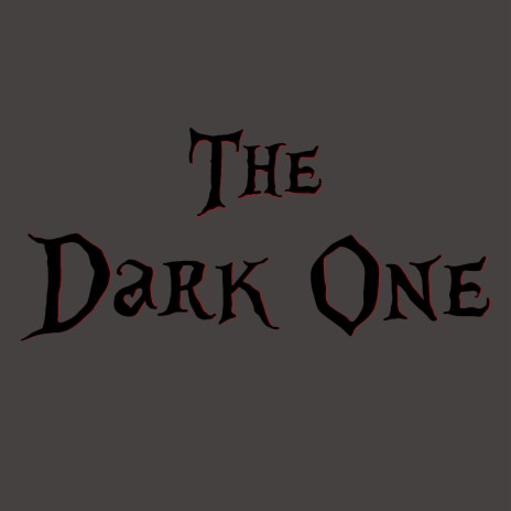 The Dark One | Boomplay Music