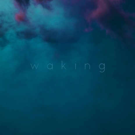 waking | Boomplay Music