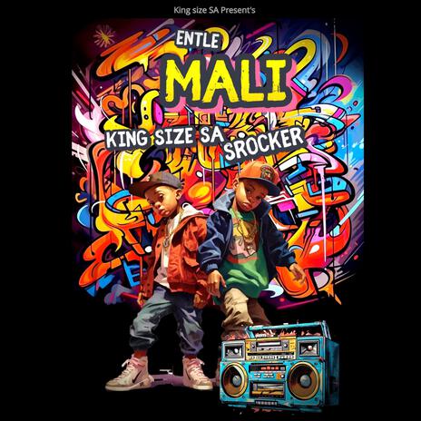 Mali ft. Srocker & Entle | Boomplay Music