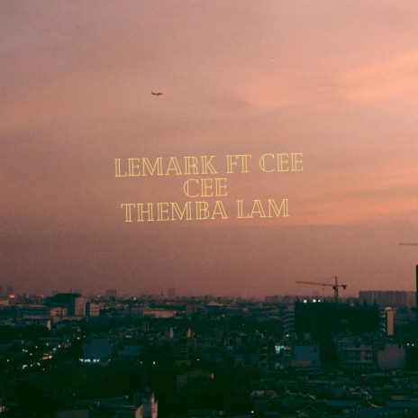 Themba Lam ft. Cee Cee