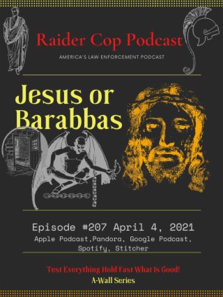 Jesus or Barabbas? #207