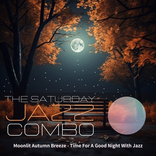 Moonlit Autumn Breeze - Time For A Good Night With Jazz