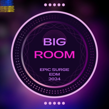 Big Room Epig Surge Edm | Boomplay Music