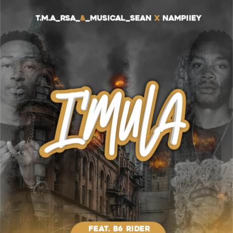 I'Mula ft. Nampiiey & B6 Rider | Boomplay Music