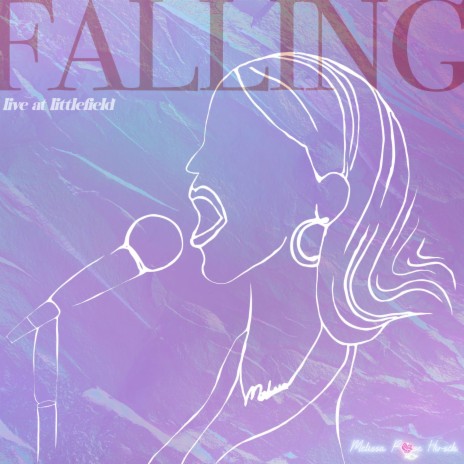 Falling (Live at Littlefield) | Boomplay Music