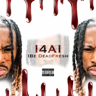 IBe DeadFresh