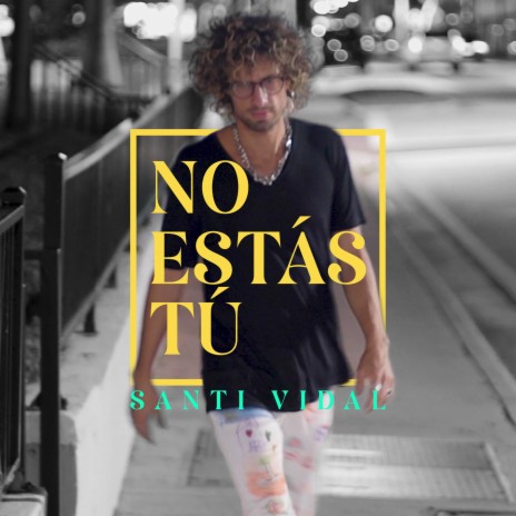 No estás tú | Boomplay Music