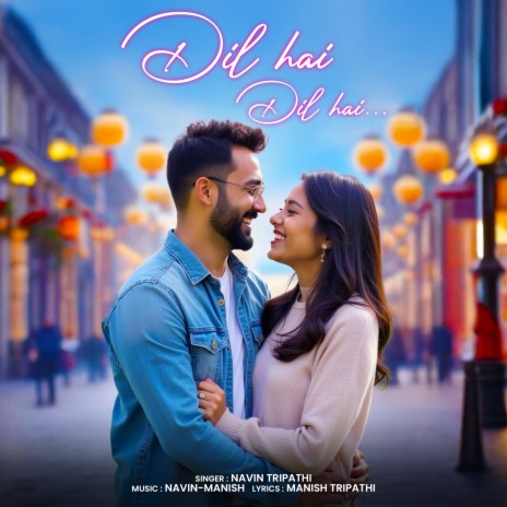 Dil Hai Dil Hai | Boomplay Music