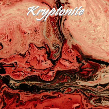 Kryptonite | Boomplay Music