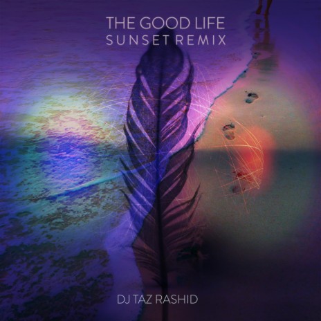 The Good Life (Sunset Remix)
